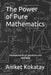 The Power of Pure Mathematics: My Exploration of Equations and Identities by Aniket Mandar Kokatay