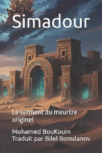 Simadour: Le serment du meurtre originel by Bilel Romdanov, Mohamed Boukoum