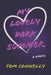 My Lovely Dark Summer by Tom Connelly