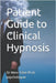 Patient Guide to Clinical Hypnosis by Côté Psychologue, Rémi