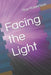 Facing The Light