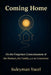 Coming Home: A Philosophy of Ignorance, Morality, and the Human Family by Suleyman Yucel