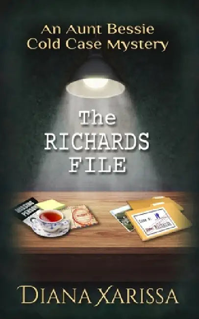 The Richards File by Diana Xarissa