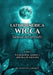 Latinoamérica Wicca, Manual del Aprendiz, Tomo I, Fundamentos, sendero y prácticas de iniciación by Marisol del Carmen Concepción