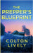 The Prepper's Blueprint: An EMP Post Apocalypse Prepper Survival Thriller by Lively, Colton