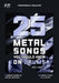 25 METAL SONGS YOU SHOULD KNOW ON DRUMS (Volume 2): With Drum Sheet Music, Transcriptions, and Play-Along Audio of the Greatest 90s and 2000s Metal Hi by Simone Campitelli, Francesco Baldini