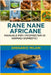 Rane nane africane MANUALE PER I PROPRIETARI DI ANIMALI DOMESTICI: Una Guida Completa Alla Loro Cura, Habitat, Proprietà, Alimentazione, Salute E Altr by Milani, Gregario