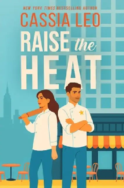 Raise the Heat by Cassia Leo