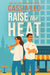 Raise the Heat by Cassia Leo