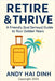 Retire & Thrive: A Friendly (but Serious) Guide to Your Golden Years by Dinh, Andy Hai