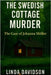 The Swedish Cottage Murder: The Case of Johanna Möller by Davidson, Linda