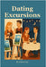 Dating Excursions by Lee, Justin