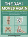 The Day I Moved Again: Your Essential Practical Guide to Joint Surgery Recovery - Alleviate Pain, Restore Mobility & Rebuild Confidence by Vivian Fergusson