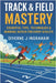 Track & Field Mastery: Essential Tips, Techniques & Winning Advice for Every Athlete by Ingraham, Lacher Abril S.