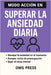 Modo Acción En Superar La Ansiedad Diaria by Omg Press