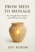 From Mess to Message: Your Struggle Has a Purpose- God Will Use it for Good by Efe Byrom