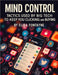 Mind Control: Tactics Used by Big Tech to Keep You Clicking and Buying by Fontayne, Elira