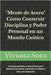 Mente de Acero: Cómo Construir Disciplina y Poder Personal en un Mundo Caótico: Una guía práctica y emocional para entrenar tu mente, sostener tu visi by Viviana Soto