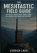 The Meshtastic Field Guide: Building, Deploying, and Using Decentralized Mesh Networks by Lago, Gordon