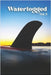 Waterlogged: Vol. 3 by Schieffer, Blake
