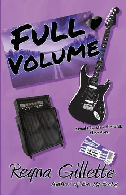 Full Volume by Reyna Gillette