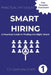 Smart Hiring: A Practical Guide to Finding the Right Talent: Practical HR Toolkit by C. V. Cochrane