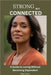 Strong But Connected: A Guide to Loving Without Becoming Dependent by Grace, Riley