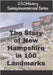 250History Semiquincentennial Series: The Story of New Hampshire In 100 Landmarks by Gelbert, Doug