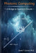 Photonic Computing: A Bridge to Quantum Circuits by David T. Carrott