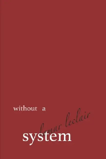 without a system by Lamar LeClair Women, Lamar Lec LeClair
