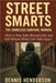Street Smarts the Homeless Survival Manual by Henderson, Dennis
