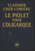 Piolet pour l'oligarque: Ouverture français by Volodymyr Chtcherbyna, Vladimir Cher-Lumière