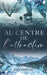 Au centre de l'attraction by Kristal