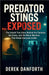 Predator Stings Exposed: The Untold True Story Behind the Cameras, the Chaos, and the Moral Machine That Broke Everyone Inside by Danforth, Derek