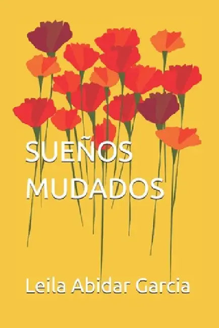 Sueños mudados by Leila Abidar García