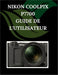 NIKON COOLPIX P7700 Guide de l'utilisateur: Un manuel pas à pas pour débutants et seniors couvrant les fonctionnalités essentielles de l'appareil phot by Zoey Fortnite