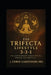 The Trifecta Lifestyle: Reclaiming Power Through Fasting, Training, and Discipline by J. Chris Carothers Mba