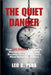 The Quiet Danger: How TED BUNDY Blended In, Manipulated Trust, and Became One of America's Most Notorious Killers by Pena, Leo C.