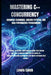 Mastering C++ Concurrency: Advanced Techniques, Modern Patterns, and High-Performance Programming by Lewis Caleb