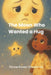 The Moon Who Wanted A Hug