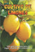 Cultivo de limones: Guía completa para cultivar, cuidar y cosechar limoneros en casa by Svitana