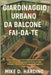 Giardinaggio Urbano Da Balcone Fai-Da-Te: Coltiva cibo fresco e crea bellissimi spazi in piccole aree con semplici progetti fai-da-te, consigli biolog by Harding, Mike D.