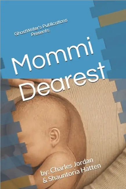 Mommi Dearest by Patterson, Shauntoria