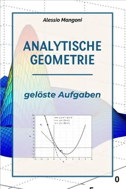 Analytische Geometrie: gelöste Aufgaben by Mangoni, Alessio