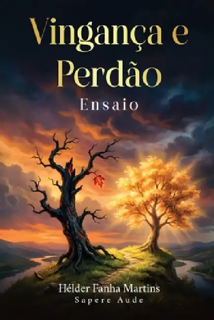 Vingança e Perdão: Um Ensaio by Hélder Fanha Martins