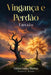 Vingança e Perdão: Um Ensaio by Hélder Fanha Martins