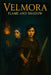 Velmora: Flame and Shadow by Dawn Hutchins