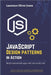 JavaScript Design Patterns in Action: Building Maintainable Apps with Real-World Code by Jones, Laurence Oliver