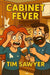 Cabinet Fever: Cozy Family Disaster Comedy by Tim Sawyer