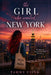 The Girl Who Wanted New York by Tammy Cline